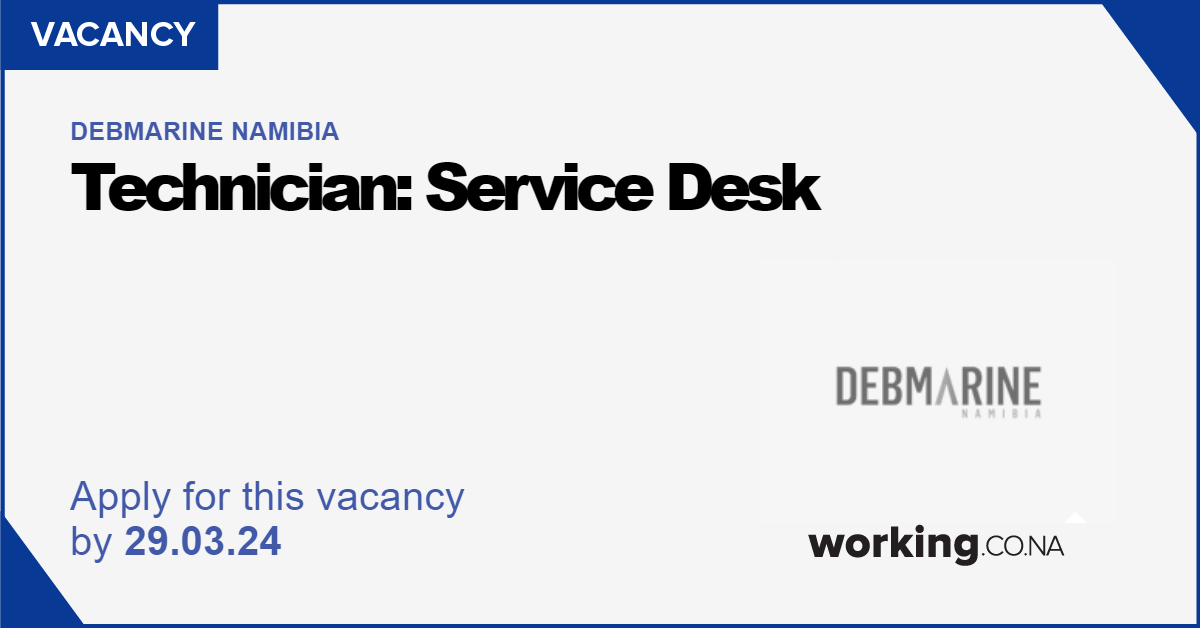 Debmarine Namibia: Technician: Service Desk, Oranjemund - Working.co.na